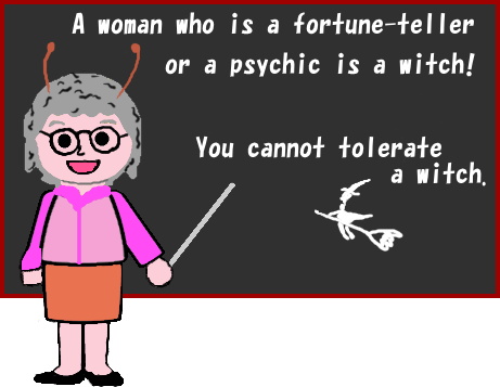 You cannot tolerate a witch.