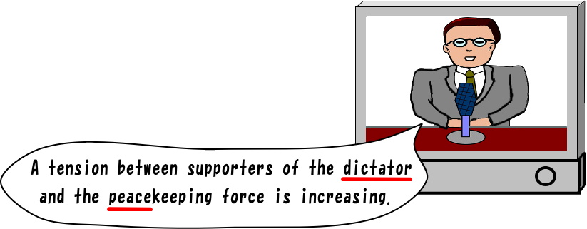 A tension between supporters of the dictator and the peacekeeping force is increasing.