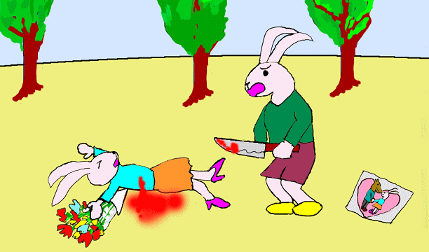 Mr. Rabbit killed his girl friend.